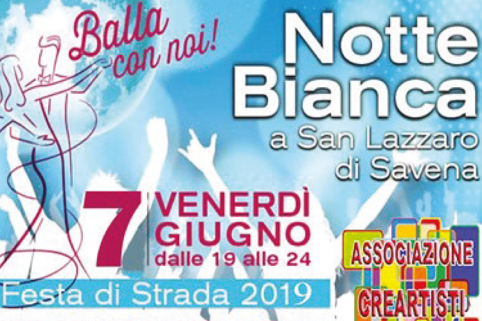Notte Bianca a San Lazzaro
