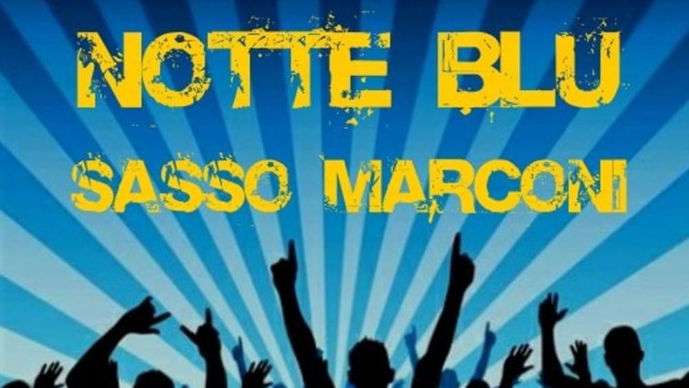 Notte Blu a Sasso Marconi