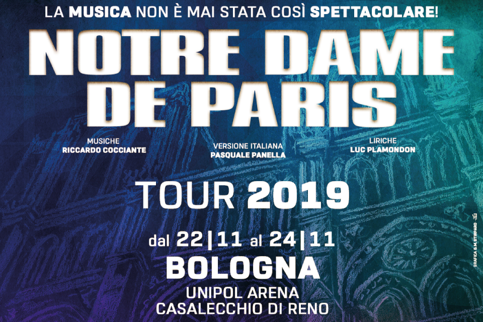 Notre dame de Paris Unipol Arena
