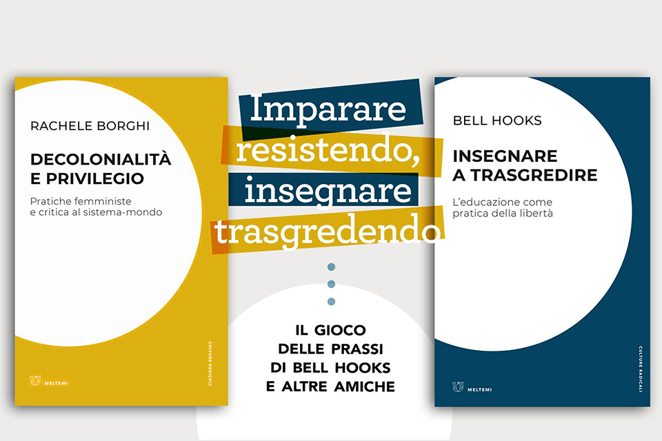 Imparare resistendo, insegnare trasgredendo