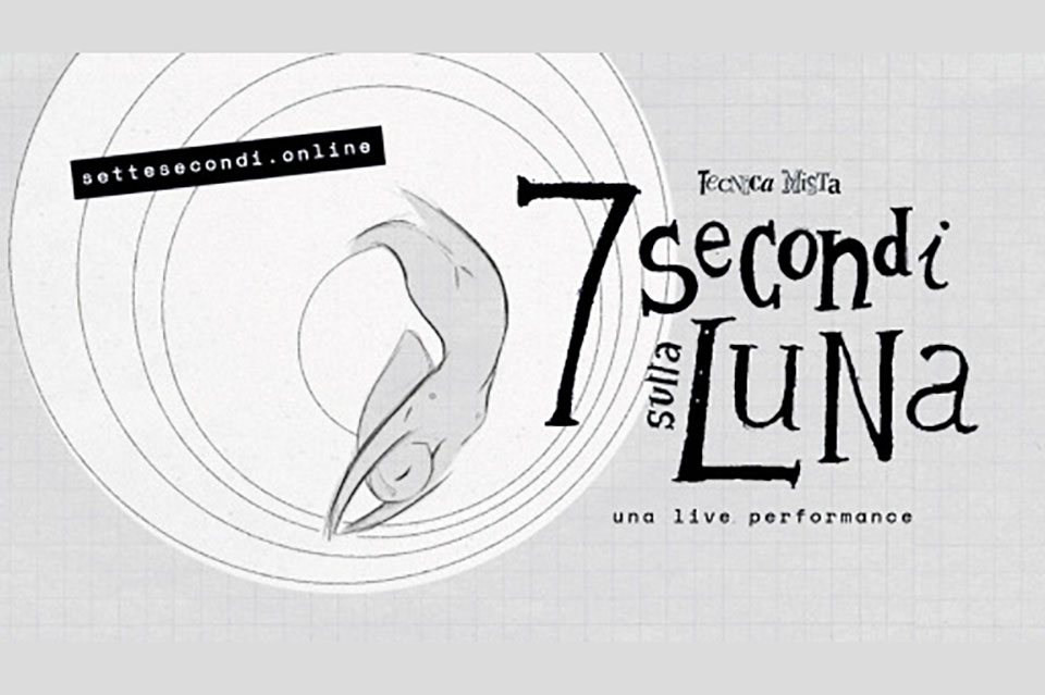 7 Secondi Sulla Luna Live