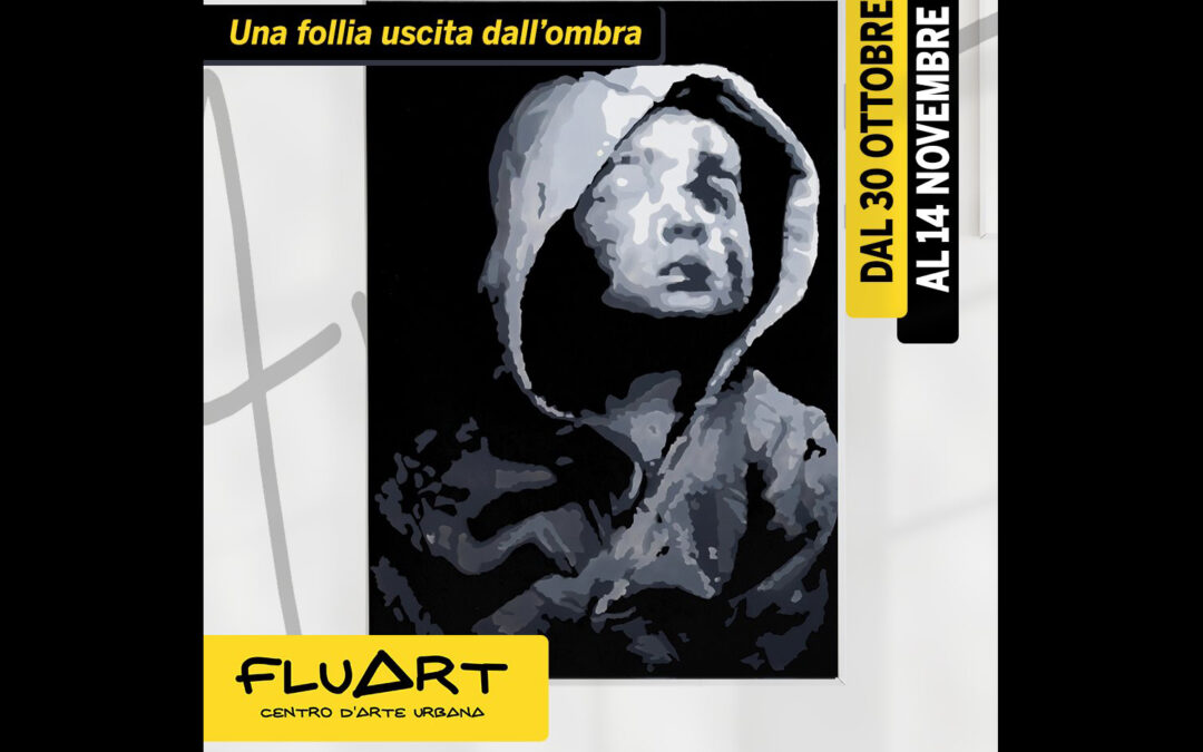 Frisco a FluArt: Una follia uscita dall’ombra