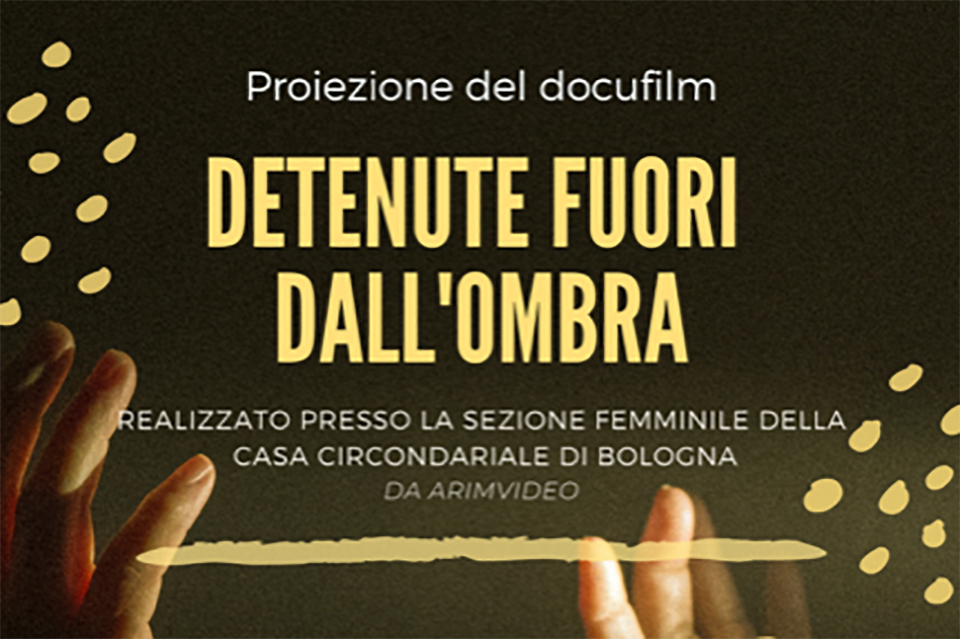 Detenute fuori dall’ombra