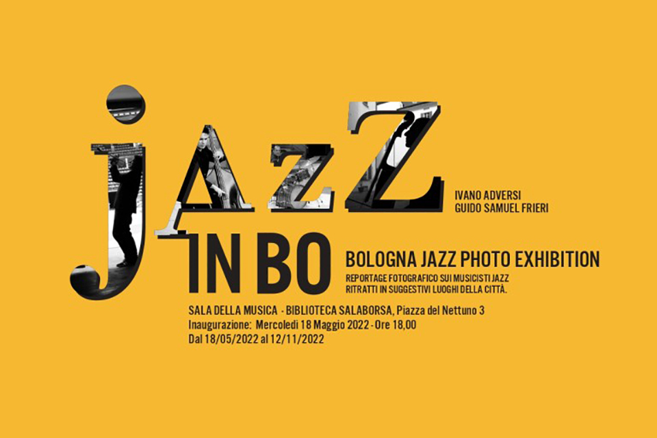 Jazz in Bo: Bologna Jazz Photo Exhibition