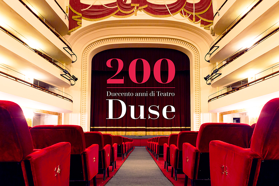 Duse 200, duecento anni di spettacoli
