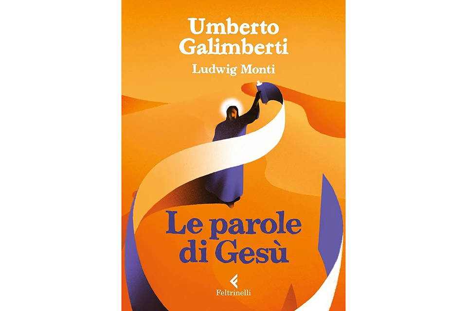 Umberto Galimberti: Le parole di Gesù