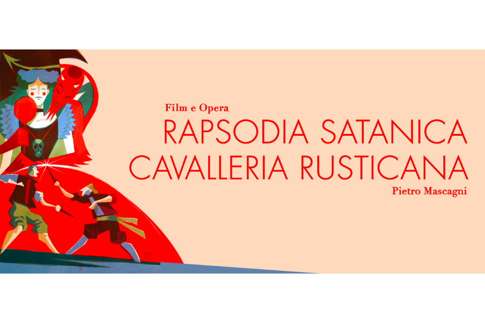Rapsodia Satanica e Cavalleria Rusticana